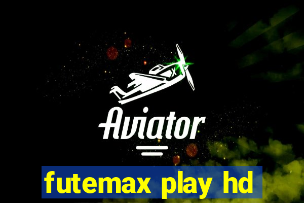 futemax play hd